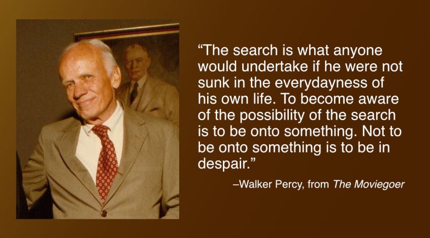 Daily Quote — Walker Percy